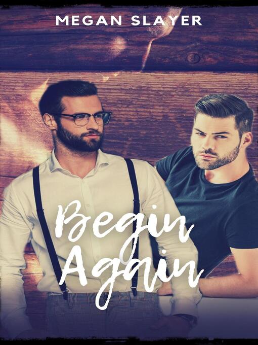 Title details for Begin Again by Megan Slayer - Available
